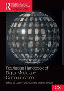 Routledge Handbook Of Digital Media And Communication 1st Edition Leah A Lievrouw