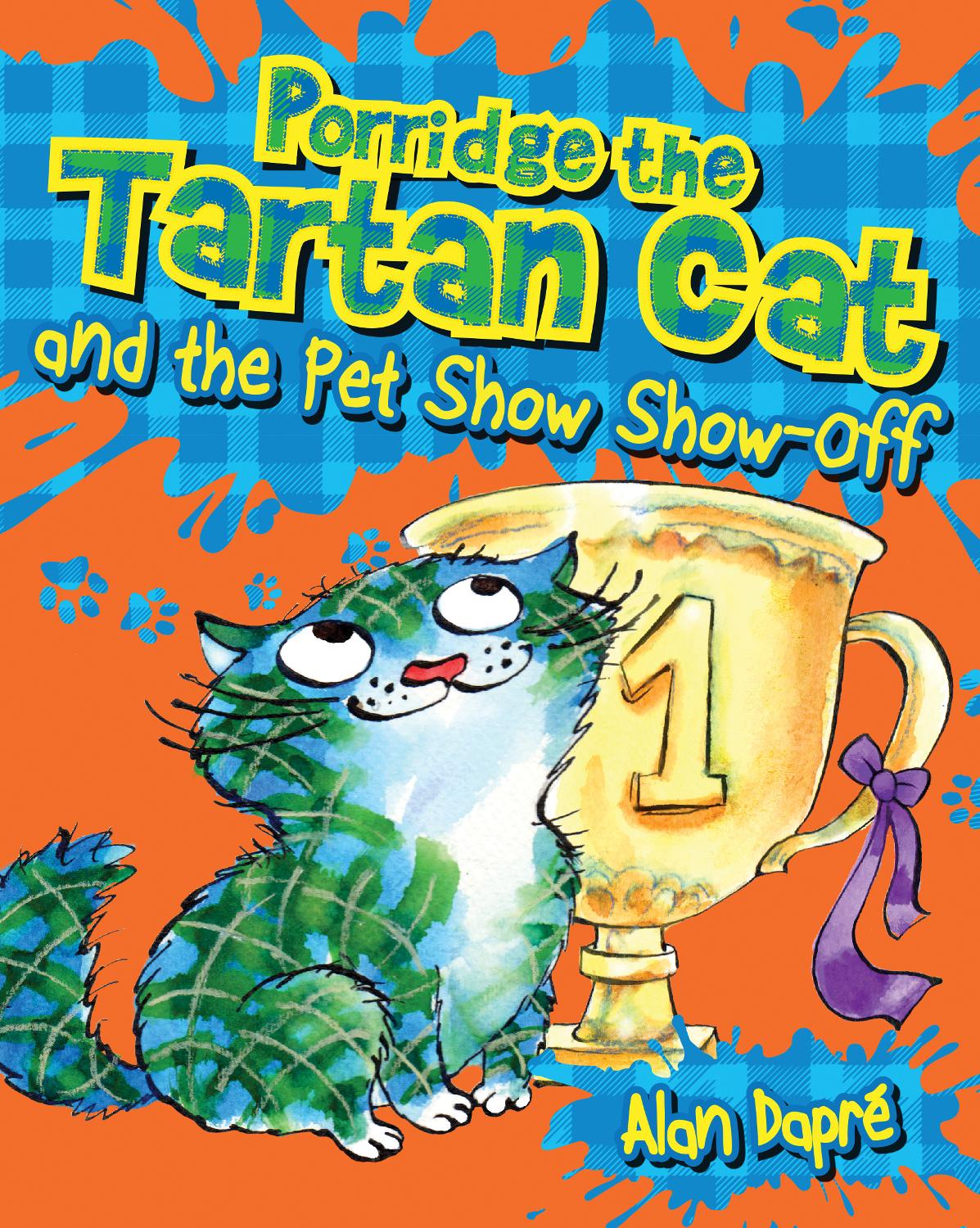 Porridge The Tartan Cat And The Pet Show Showoff Alan Dapr