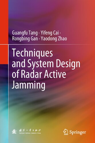 Techniques And System Design Of Radar Active Jamming Guangfu Tang