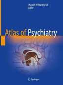 Atlas Of Psychiatry 1st Edition Waguih William Ishak