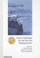 Future Challenges For The Port And Shipping Sector 1st Edition Hilde Meersman