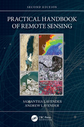 Practical Handbook Of Remote Sensing 2nd Edition 2nd Samantha Lavender