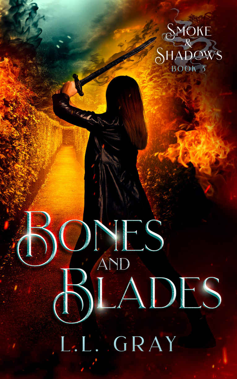 Bones And Blades Smoke And Shadows Book 3 Ll Gray