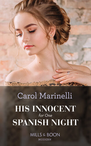 His Innocent For One Spanish Night Carol Marinelli