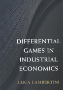 Differential Games In Industrial Economics Luca Lambertini
