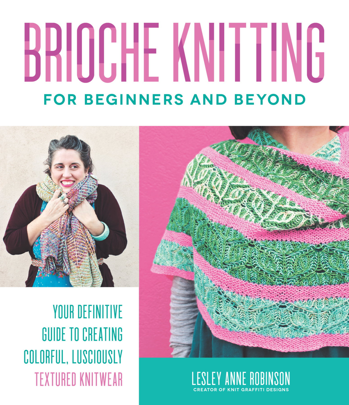 Brioche Knitting For Beginners And Beyond Lesley Anne Robinson