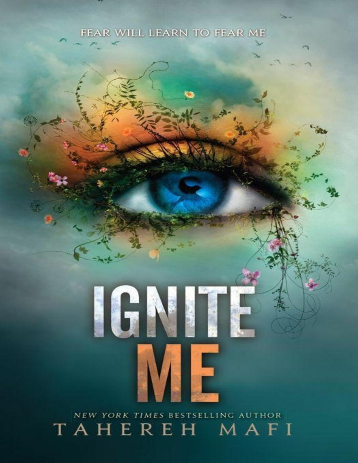 Ignite Me Tahereh Mafi