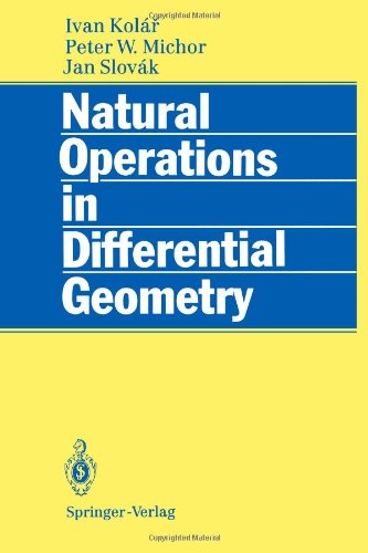 Natural Operations In Differential Geometry 1st Edition Ivan Kolar