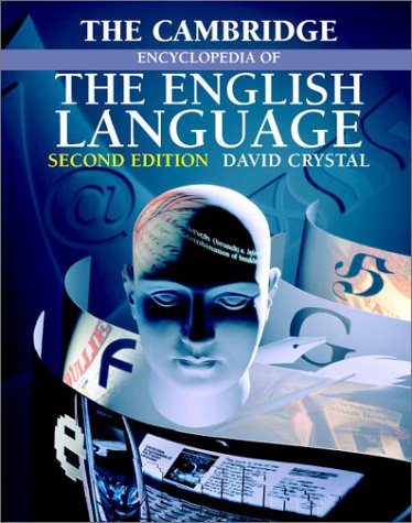 The Cambridge Encyclopedia Of The English Language 2nd Edition David Crystal