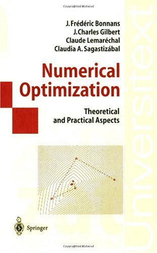 Numerical Optimization Theoretical And Practical Aspects 1st Edition J Frdric Bonnans
