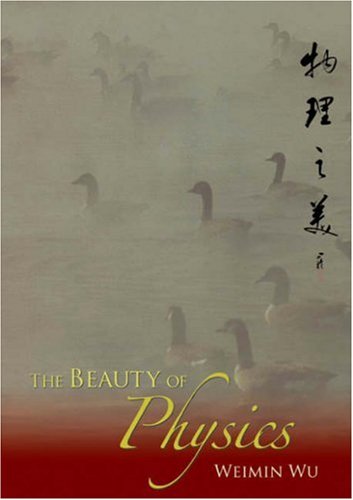 The Beauty Of Physics Wu Li Zhi Mei 1st Edition Wu Weimin