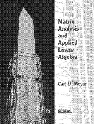 Matrix Analysis And Applied Linear Algebra Solutions Manual 1st Edition Carl D Meyer