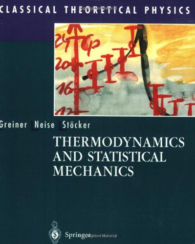 Thermodynamics And Statistical Mechanics Walter Greiner Ludwig Neise