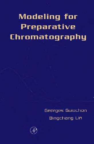 Modeling For Preparative Chromatography 1st Edition Georges Guiochon