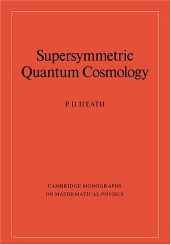 Supersymmetric Quantum Cosmology P D Death
