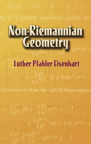 Nonriemannian Geometry Luther Pfahler Eisenhart