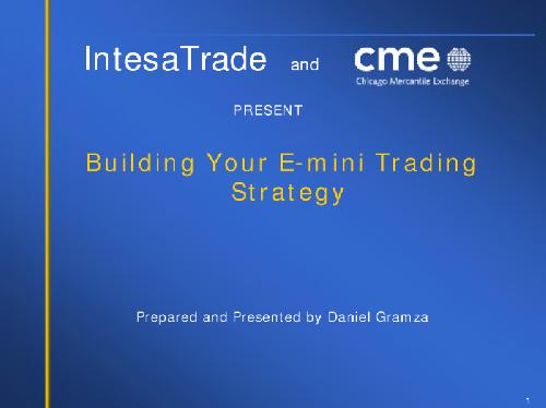 Building Your Emini Trading Strategy Dan Gramza