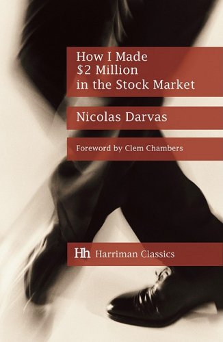 How I Made 2 Million In The Stock Market Nicolas Darvas