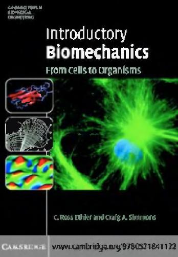 Introductory Biomechanics From Cells To Organisms Ethier