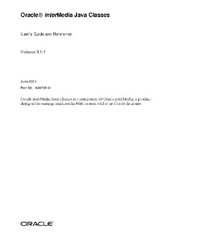 Oracle Intermedia Java Classes Useraps Guide And Reference Part No A8878501 2001release 9 0 1498s Chittlster M