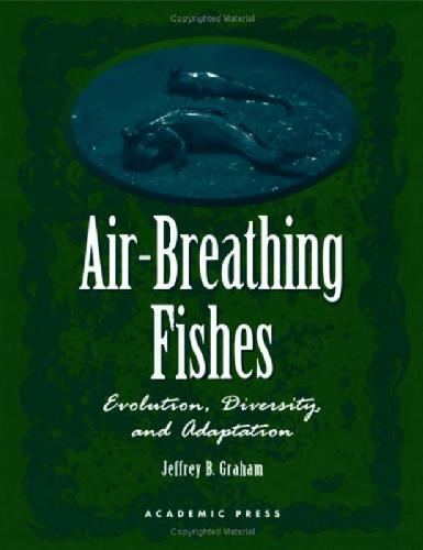 Graham Airbreathing Fishesevolution Diversity And Adaptation