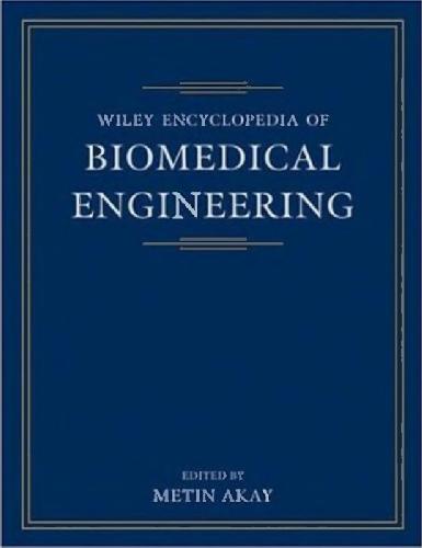 Encyclopedia Of Biomedical Engineering 6 Vol Set Akay M