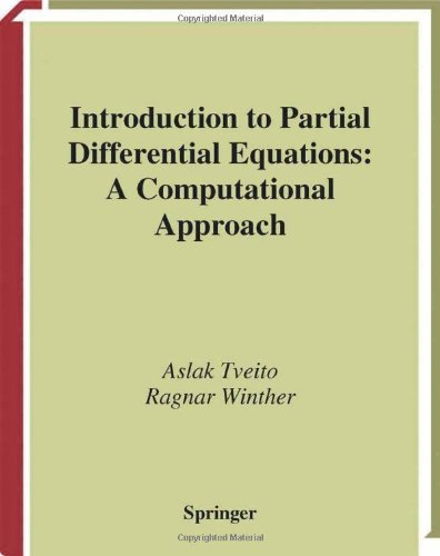 Introduction To Partial Differential Equations A Computational Approach 1st Edition Aslak Tveito