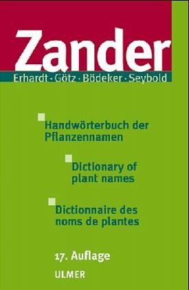 Zander Dictionary Of Plant Names 17th Revised Edition Robert Zander