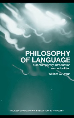 Philosophy Of Language A Contemporary Introduction William G Lycan