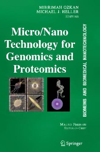 Biomems And Biomedical Nanotechnology Micronano Technologies For Genomics And Proteomics Mauro Ferrari