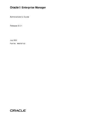 Oracle Enterprise Manager Administrators Guide Part No A8876702 Release 901