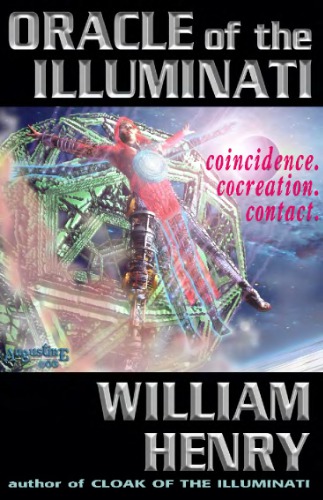 Oracle Of The Illuminati William Henry