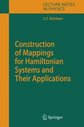 Construction Of Mappings For Hamiltonian Systems And Their Applications Sadrilla S Abdullaev