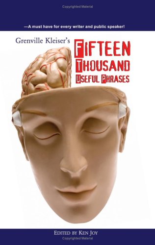 Fifteen Thousand Useful Phrases Grenville Kleiser Ken Joy