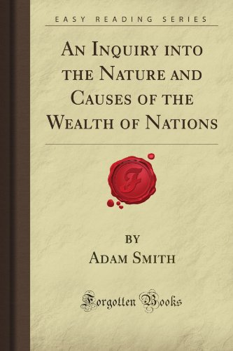 An Inquiry Into The Nature And Causes Of The Wealth Of Nations Adam Smith