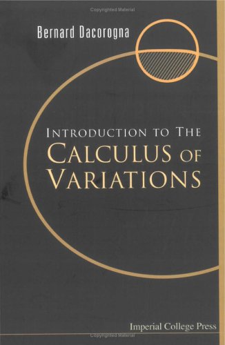 Introduction To The Calculus Of Variations Bernard Dacorogna