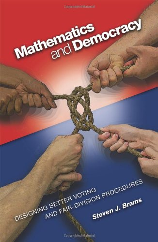 Mathematics And Democracy Designing Better Voting And Fairdivision Procedures Steven J Brams