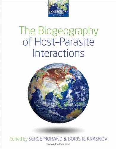 The Biogeography Of Hostparasite Interactions 1st Edition Serge Morand