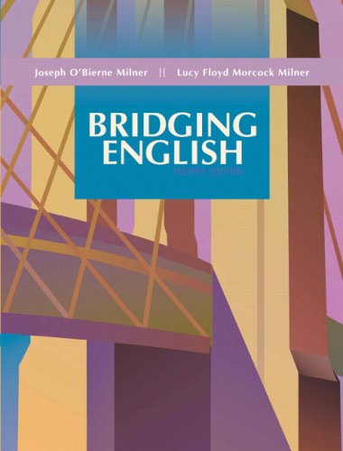 Bridging English 4th Edition 4th Edition Joseph O Milner Lucy F Milner