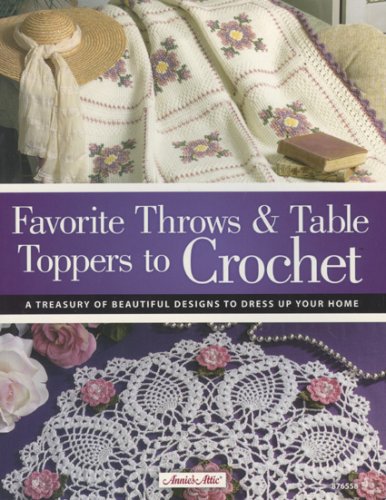Favorite Throws Table Toppers To Crochet Carol Alexander