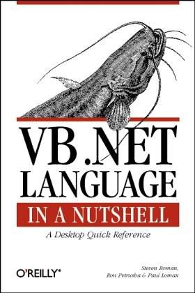 Vb Net Language In A Nutshell 2nd Edition 2nd Steven Roman Phd