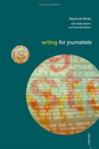 Writing For Journalists 2nd Edition Wynford Hicks