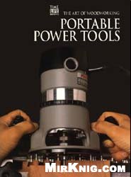 Art Of Woodworking Portable Power Tools K Winchester