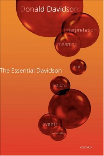 The Essential Davidson Donald Davidson Ernie Lepore Kirk Ludwig