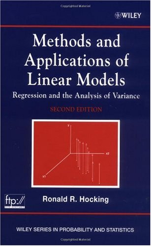 Methods And Applications Of Linear Models Regression And The Analysis Of Variance Wiley Series In Probability And Statistics 2nd Edition Ronald R Hocking