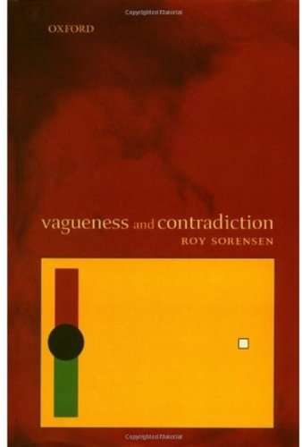 Vagueness And Contradiction Roy Sorensen