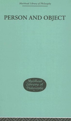 Person And Object A Metaphysical Study Muirhead Library Of Philosophy Reprint Roderick M Chisholm
