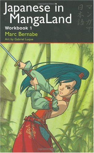 Japanese In Mangaland Workbook 1 Workbook Marc Bernabe