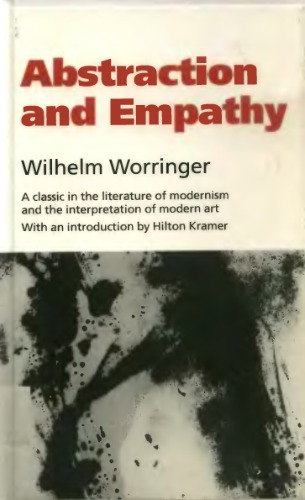 Abstraction And Empathy A Contribution To The Psychology Of Style Elephant Paperbacks Wilhelm Worringer