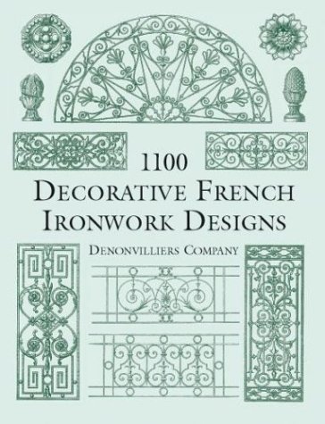 1100 Decorative French Ironwork Designs Denonvilliers Co